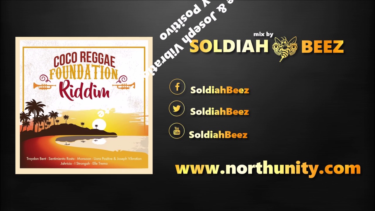 Soldiah Beez - Foundation Riddim (Coco Reggae) (2017)