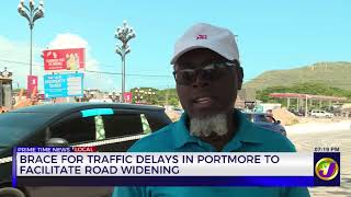 Brace For Traffic Delays In Portmore To Facilitate Road Widening  | TVJ News