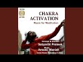 Stage 1 chakra activation