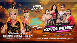 LIVE! KIFRA MUSIC ENTERTEINMENT | TASYAKURAN KHITAN ALHUMAM MUNDZIR FIRDAUS | KEDUNGBANTENG - TEGAL