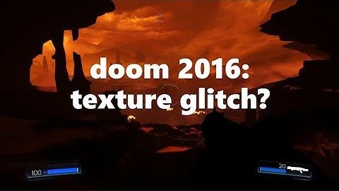 Doom 2016: texture glitch?