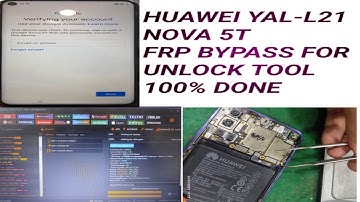 nova 5t huawei yal-l21 frp bypass unlock tool 100% done yotube solution gsm mobile heart...