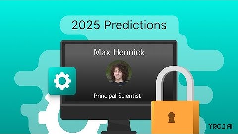 2025 Predictions on AI and Security, Max Hennick