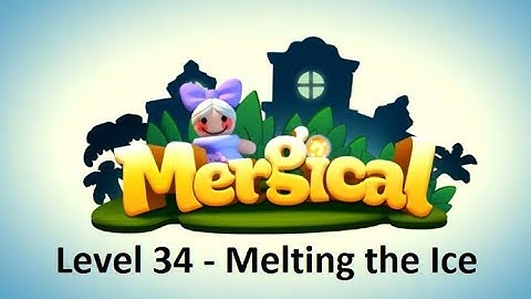 Mergical Level 34 - Melting the Ice - Similar to Merge Dragons