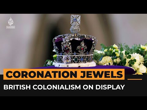 British colonialism on display with coronation “crown jewels” | Al Jazeera Newsfeed