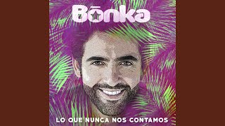Video thumbnail of "Bonka - El Problemón"