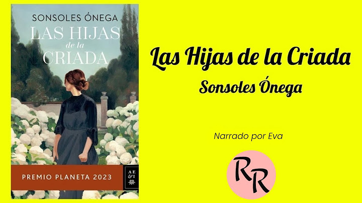 Las Hijas de la Criada - Sonsoles Ónega - Audiolibro Completo Premio Planeta 2023