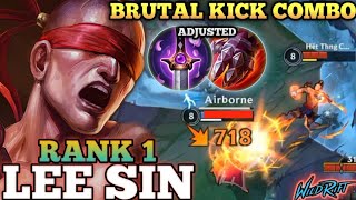 LEE SIN BRUTAL FAST KICK COMBO! BEST BUILD S13 - TOP 1 GLOBAL LEE SIN BY Hết Thng Cạn Nhớ- WILD RIFT