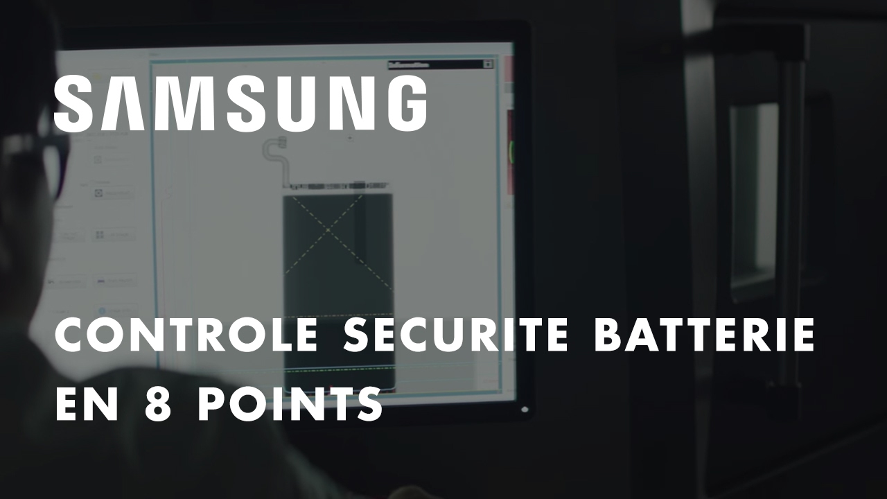 Samsung - Contrôle Sécurité Batterie en 8 points - Samsung France