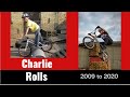 Charlie rolls   11years in 10mins