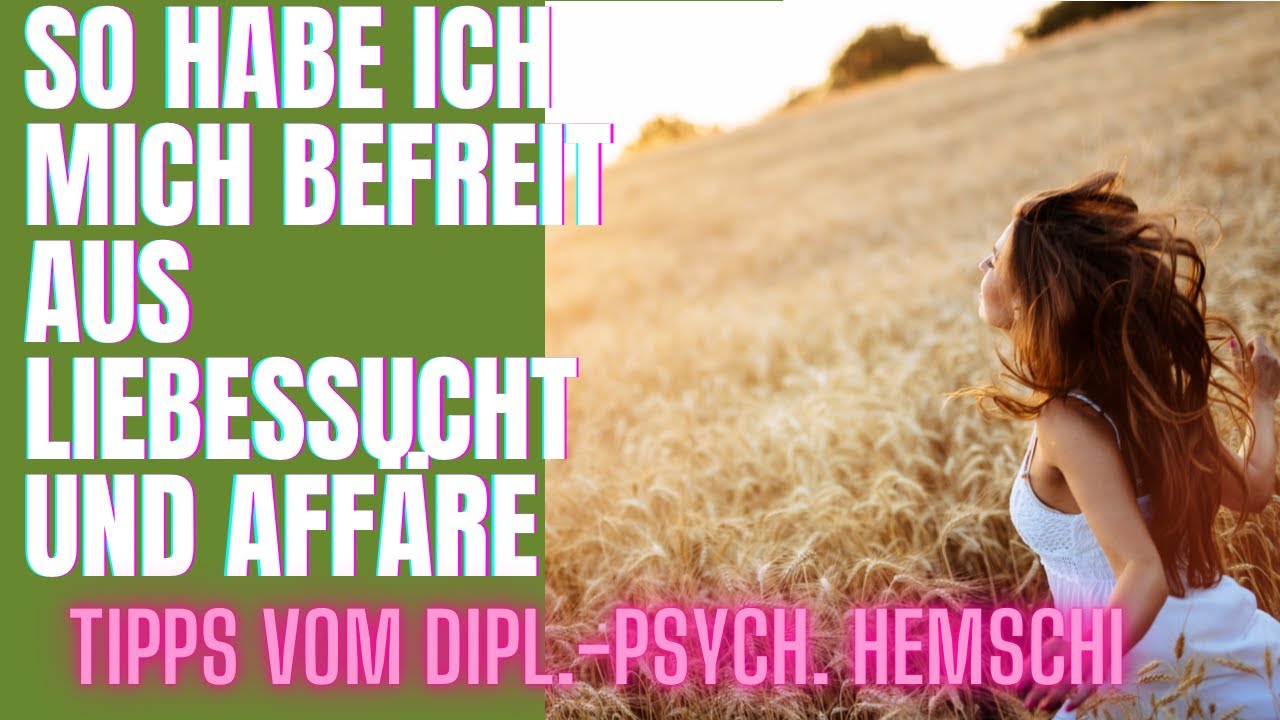 So habe ich mich aus Affäre, Liebessucht und toxischer Beziehung befreit.