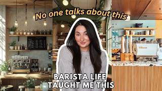 What being a barista taught me about business (and how I run my business because of it)