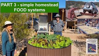 PART 3: FOOD at the Blissfully Simple Homestead that inspired & taught me