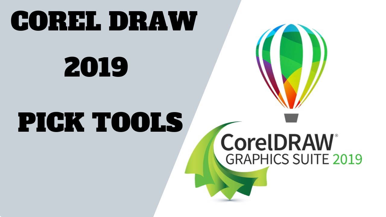 COREL DRAW GRAPHIC SUITE 2019 PICK TOOLS LEARN CORELDRAW 2019 YouTube