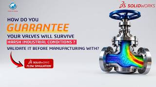 SOLIDWORKS Flow Simulation: Valve Design & Flow Analysis | Step-by-Step