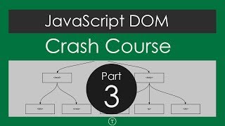 JavaScript DOM Crash Course - Part 3