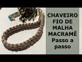 Chaveiro Pulseira - Fio de Malha - Macramê - Iniciantes - DIY