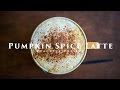 Pumpkin Spice Latte ☆ パンプキンスパイスラテの作り方