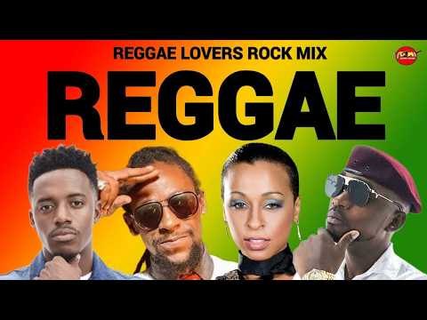 REGGAE LOVERS ROCK MIX 2026,CHRIS MARTIN,JAH CURE,GRAMPS MORGAN,JIMBOLEE