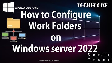 Work Folders Demonstration Windows Server 2022