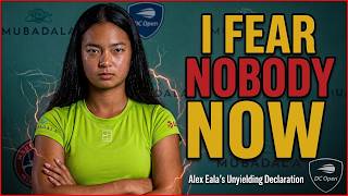 I Fear NOBODY Now — Alex Eala DROPS Bombshell After DC Open Win