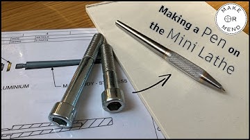 Mini Lathe Project: Making a Pen From Steel Bolts