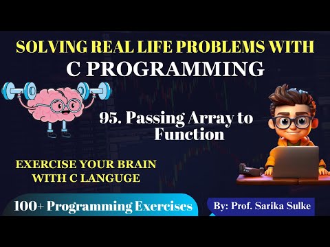 95. Passing Arrays to Functions in C | C Programming Tutorial