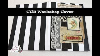 CCB Junk Journal 101 Workshop Cover Tutorial #2