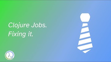 Clojure Jobs - Fixing it