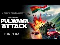 Pulwama rap version  ghor sanatani