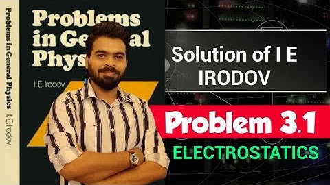 I E Irodov problem 3.1  || I E Irodov solution || IE Irodov physics || Electrodynamics