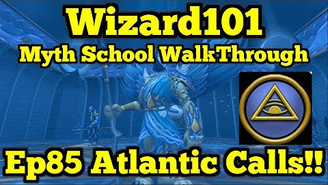 Wizard101 Myth Walkthrough Ep85 Atlantis Calls
