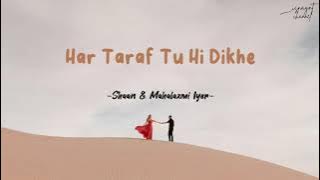 Har Taraf Tu Hi Dikhe (Lirik & Terjemahan) | Rishtey | Karishma Kapoor | Anil Kapoor | Shaan
