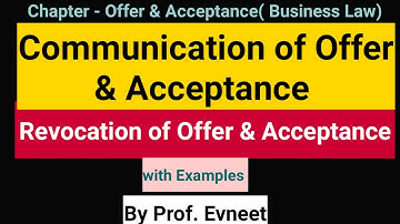 Communication of Offer & Acceptance | Revocation of Offer & Acceptance |