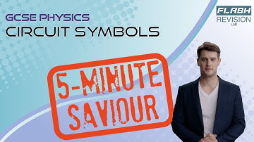 5-Minute GCSE Physics: Circuit Symbols | Cells, Resistors, Switches, Diodes, and More