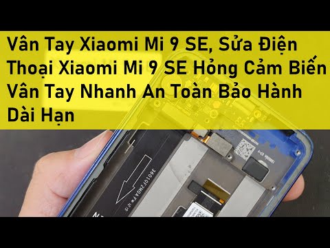 Vân Tay Xiaomi Mi 9 SE, Sửa Điện Thoại Xiaomi Mi 9 SE Hỏng Cảm Biến Vân Tay Nhanh An Toàn Bảo Hành D