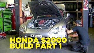 HONDA S2000 Build Part 1