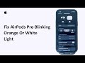 Fix AirPods Pro Blinking Orange Or White Light 2025 | Solve AirPods Pro Pairing And Charging Issues