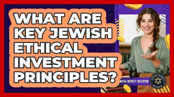 What Are Key Jewish Ethical Investment Principles?