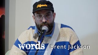 Words & Music Presents: Brent Jackson, "Immerse Yourself in Life"