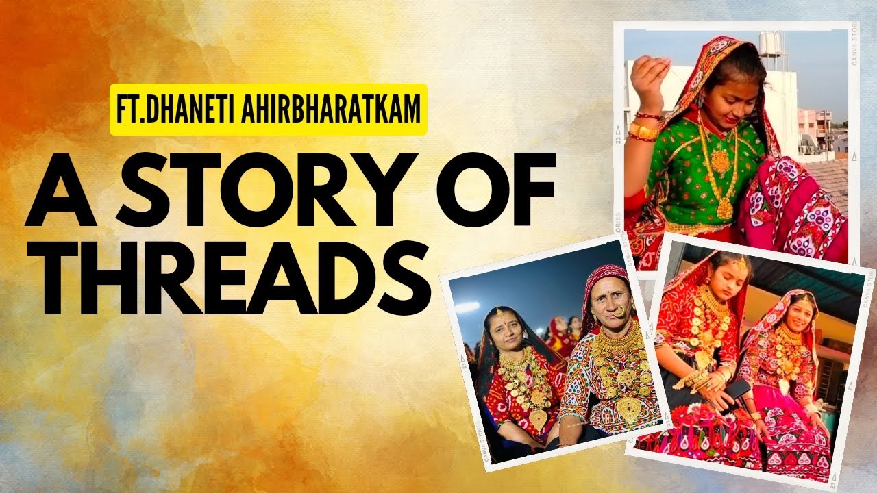 Kutchi Ahir Bharatkam |Ft. Dhaneti Handicrafts | Documentary