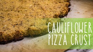 Keto Cauliflower Pizza Crust