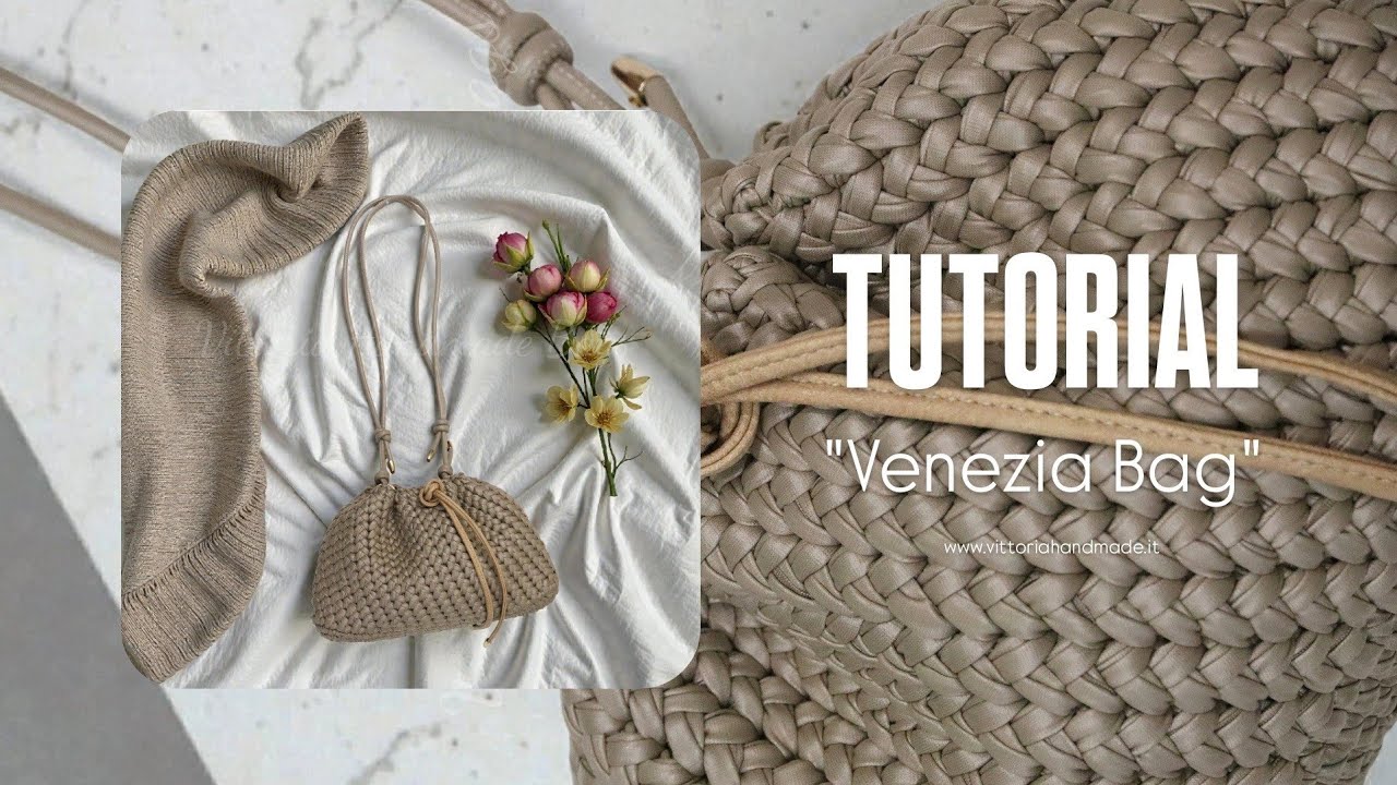🔥🎥TUTORIAL BORSA🚀🚀 PIU VIRALE🚀🚀 DEL MOMENTO/ VENEZIA BAG/PUNTO FANTASIA 🎥🔥