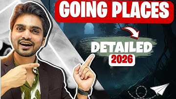 Going Places Class 12 | Full Explanation | With PYQ  by Dear Sir