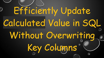 Efficiently Update Calculated Value in SQL Without Overwriting Key Columns