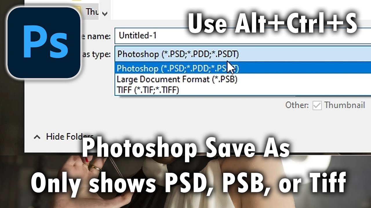 Photoshop Save As Only Showing Psd Psb Or Tiff Solution Is To Save A Copy Youtube