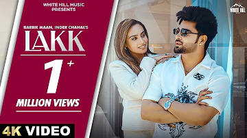 LAKK (Official Video) Barbie Maan | Inder Chahal | Jaani | Avvy Sra | Punjabi Songs 2024 | Love Song