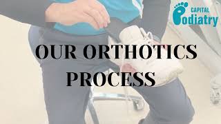 Our orthotics process