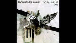 Martin Kratochvíl & Jazz Q: Hvězdoň / Asteroid (Czech Republic/Czechoslovakia, 1984) [Full Album]