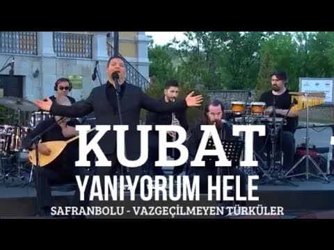 Yanıyorum Hele - Kubat (Safranbolu - Vazgeçilmeyen Türküler)